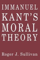 Immanuel Kant's Moral Theory Roger J. Sullivan Taschenbuch Englisch 1989