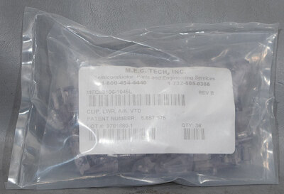 Qty. 36: NEW M.E.C. Tech MEC83106-1045L Clip, Lwr, A/A, VTD (Lower Anit-Arc Clip