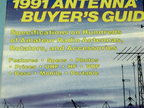 CQ ~ AMATEUR RADIO 1991 ANTANNA BUYER'S GUIDE ~ PUBLICATION ~ - Picture 2 of 3