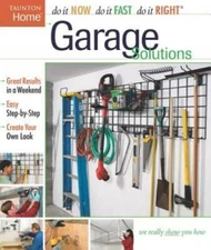 Garage Solutions (Do It Now Do It Fast Do It Right) - Paperback - GOOD