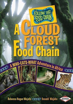 A Cloud Forest Food Chain: A Who-eats-what Adventure in Africa (Follow That...