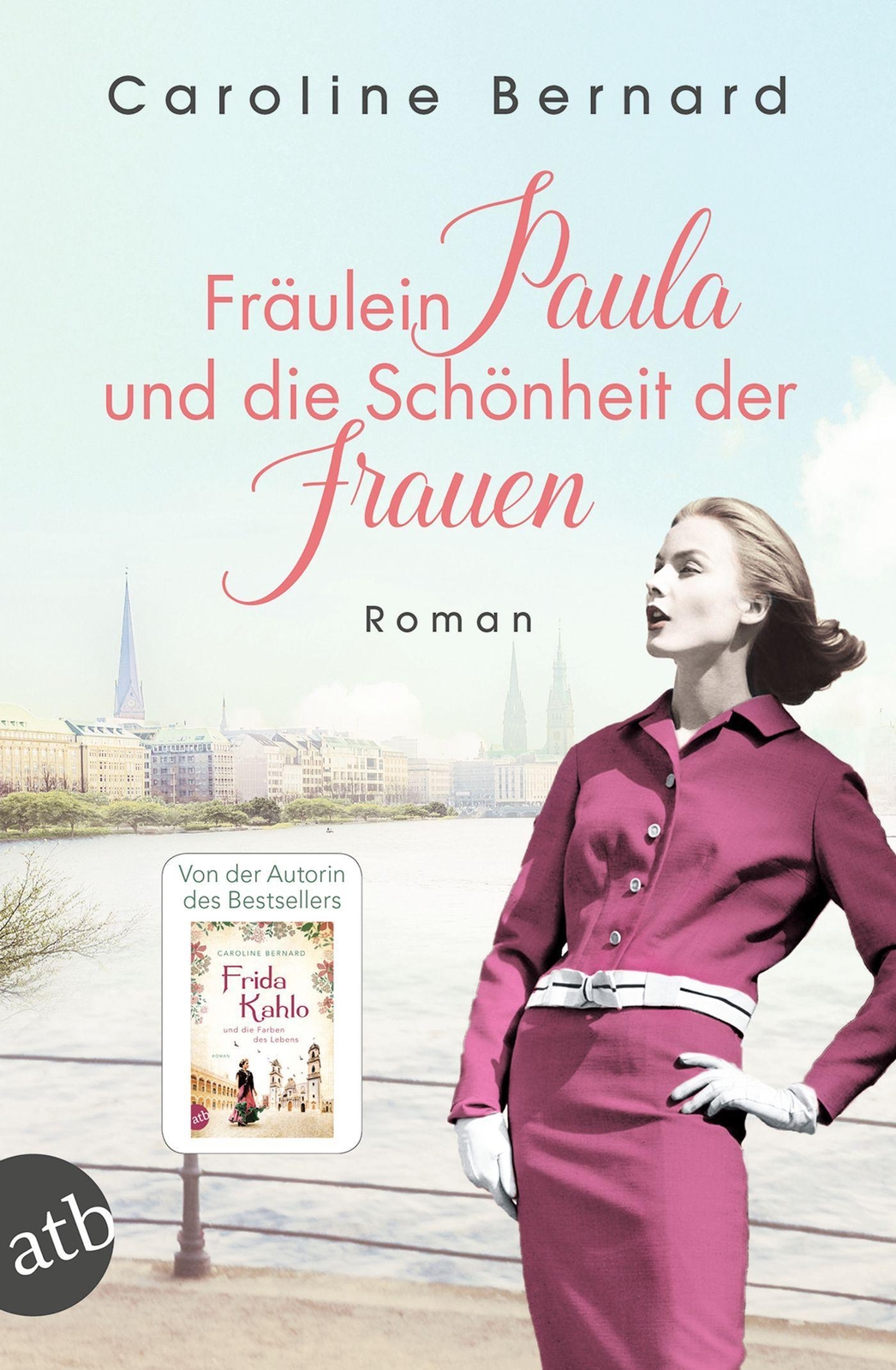 Fräulein Paula Und Die Schönheit Der Frauen, Caroline Bernard
