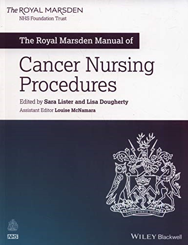 The Royal Marsden Manual of Cancer Nursing Procedures (Royal Marsden Manual Seri
