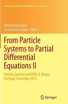 From Particle Systems to Partial Differential Equations II - 9783319384702
