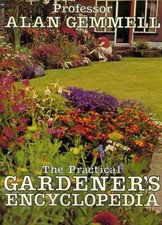 Gemmell, Professor Alan (editor) THE PRACTICAL GARDENER'S ENCYCLOPEDIA Hardback