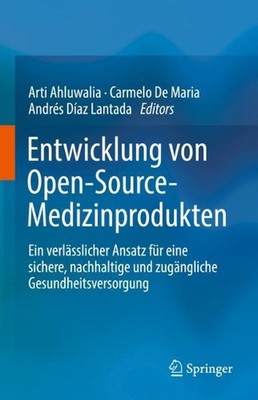 Entwicklung von Open-Source-Medizinprodukten: Ein verl?sslicher Ansatz f?r eine 