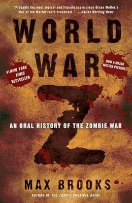 World War Z: An Oral History of the - Paperback, by Brooks Max - Very Good