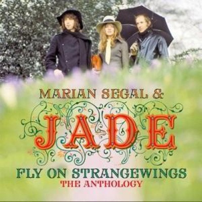 Fly On Strangewings: Anthology by SEGAL,MARIAN / JADE [Audio CD]