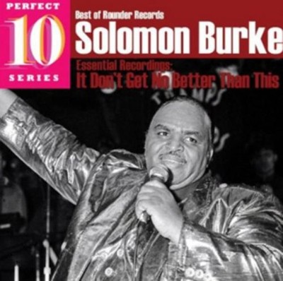 Solomon Burke It Don't Get No Better Than This (CD) Album