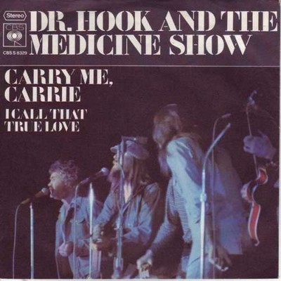 Dr. Hook And The Medicine Show* Carry Me, C 7'' Single Vinyl Schallplatte 73093