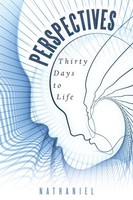 Perspectives Thirty Days To Life Nathaniel Taschenbuch Kartoniert / Broschiert