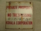 KOHALA CORPORATION "PRIVATE PROPERTY" Vintage Porcelain Sign.