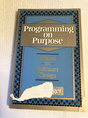Programming on Purpose : Essays on Programming Design by Plaudre
