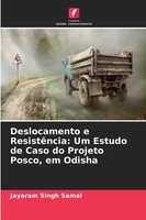 Jayaram Singh Samal | Deslocamento E ResistêNcia: Um Estudo De Caso Do...