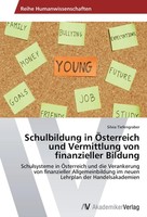 Schulbildung In ÖSterreich Und Vermittlung Von Finanzieller Bildung Silvia Tiefe