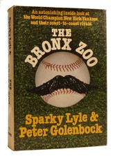 Sparky Lyle, Peter Golenbock THE BRONX ZOO  1st Edition 2nd Printing