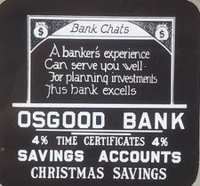 Osgood Bank.  A Banker's Experience Can Serve You Well Magic Lantern Glass Slide