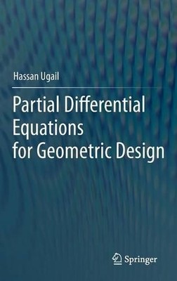 Partial Differential Equations for Geometric Design - 9780857297839