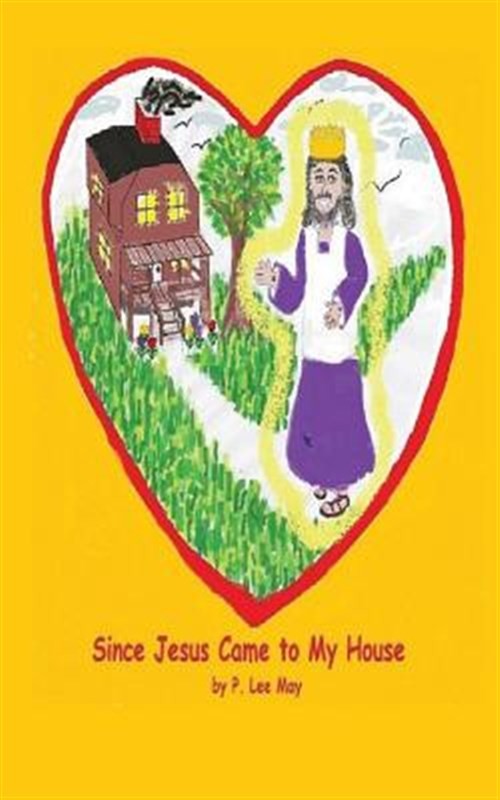 Since Jesus Came to My House by May, P. R. Lee, Brand New, Free shipping in t...