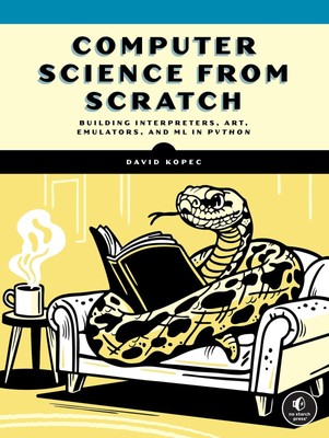 Computer Science From Scratch David Kopec