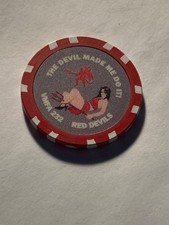 The Devil Made Me Do It  CASINO STYLE POKER CHIP FIRST TO FIGHT LAST TO LEAVE