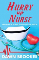 Dawn Brookes | Hurry Up Nurse | Taschenbuch | Englisch (2021)