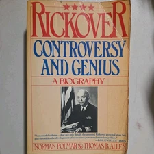 Rickover Controversy and Genius Biography Norman Polmar Thomas Allen Paperback