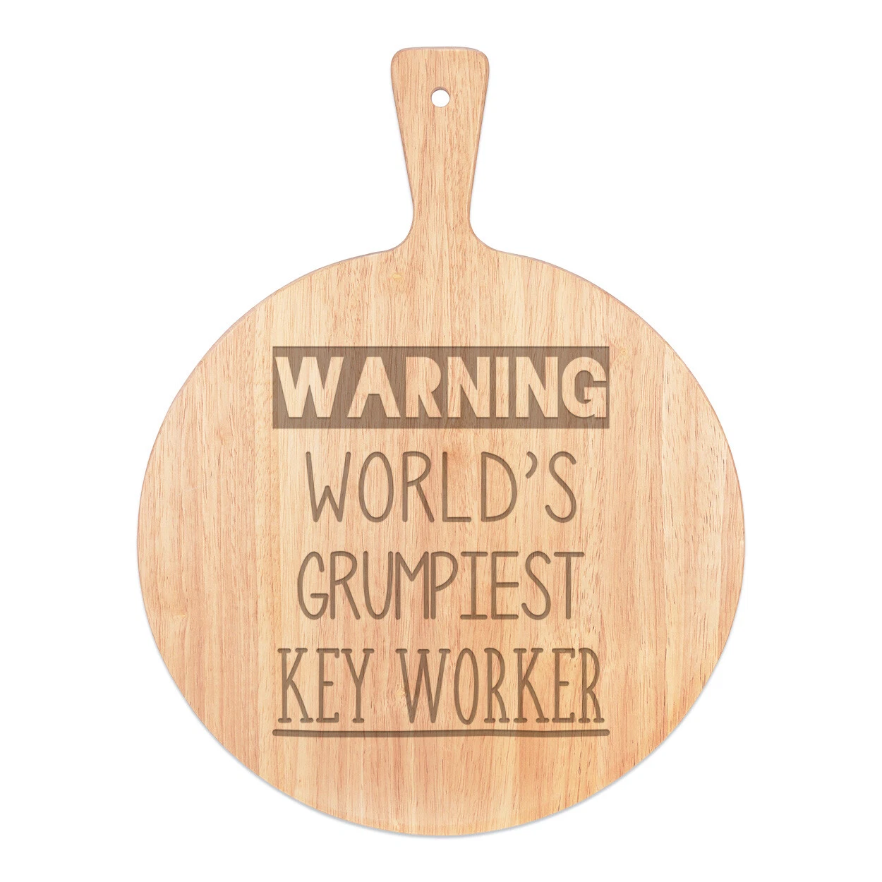 Warning World's Grumpiest Key Worker Pizza Board Paddle Wooden Awesome Best