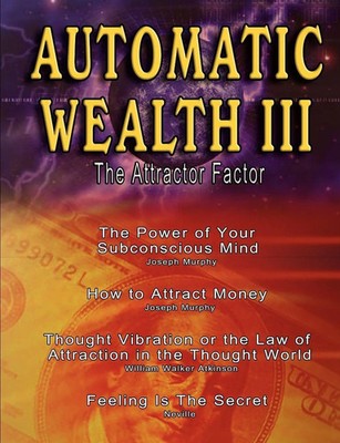 Automatic Wealth III | William Walker Atkinson (u. a.) | Taschenbuch | Englisch