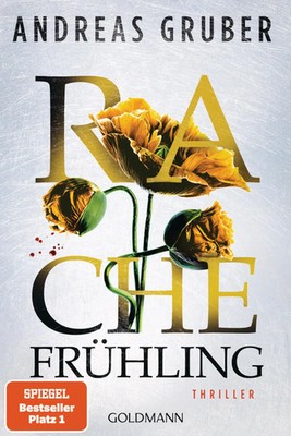 Rachefrühling | Thriller | Andreas Gruber | Taschenbuch | Walter Pulaski | 2023