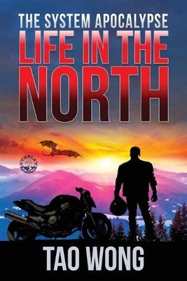 Tao Wong Life in the North (Taschenbuch) System Apocalypse