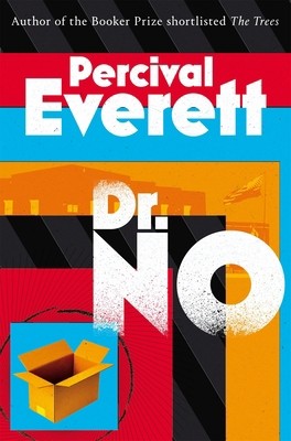 Picador Dr. No. by Percival Everett