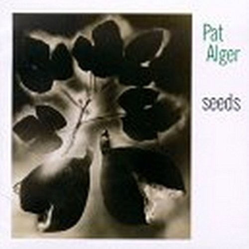 Альбом Pat Alger Seeds (CD)