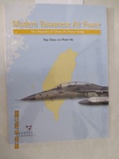 Modern Taiwanese Air Power : The Republic of China Air Force Today by Peter...