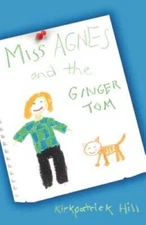 Miss Agnes and the Ginger Tom - Paperback By Hill, Kirkpatrick - VERY GOOD