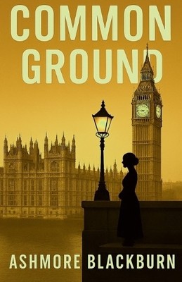 Ashmore Blackburn COMMON GROUND (Paperback)