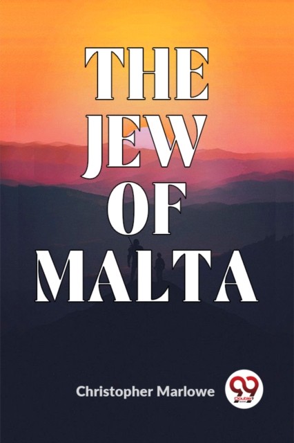 The Jew Of Malta by Christopher Marlowe PAPERBACK 9789358592191