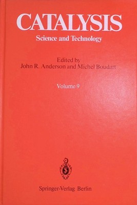 Catalysis: Science and Technology, vol. 9 Anderson, John R. and Michel Boudart: