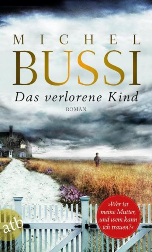 Thumbnail - Michel Bussi / Das Verlorene Kind / 9783746634104