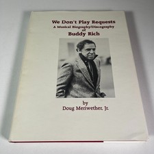 We Don't Play Requests Musical Biography/Discography Buddy Rich (1984 HC) Book
