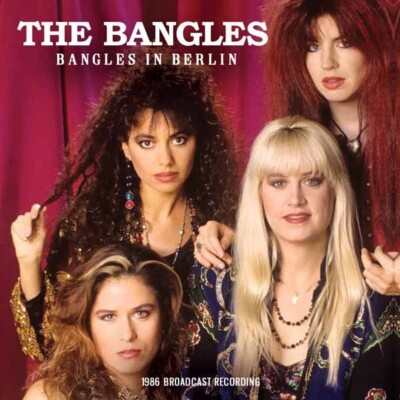 BANGLES, THE BANGLES IN BERLIN Compact Disc   NEW AND SEALED 1980'S POP mint****