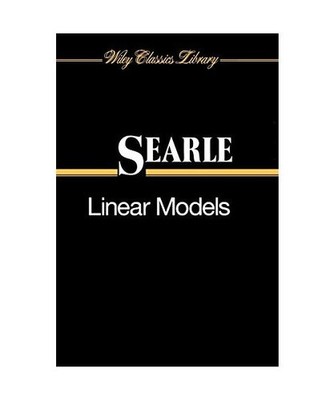 Linear Models, Searle, Shayle R