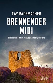 Brennender Midi: Ein Provence-Krimi mit Capitaine Roger ... | Buch | Zustand gut