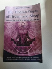 The Tibetan Yogas of Dream and Sleep The Tibetan Path of Spiritua