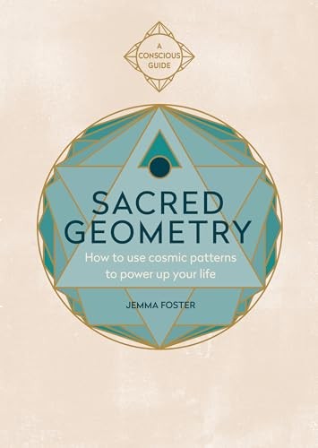 Sacred Geometry: How to use cosmic patterns to power by Jemma Foster PAPERBACK - Image 4
