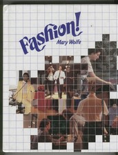 Fashion!: A Study of Clothing Design and Selection, Textiles, the Apparel In...