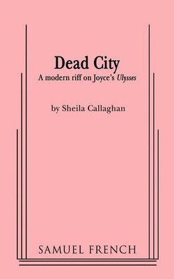 Dead City, Shelia Callaghan