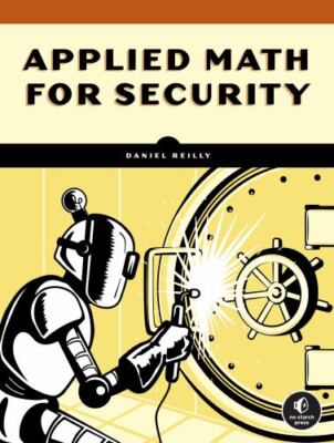 Math for Security: From Graphs and Geometry to Spatial Analysis, Reilly, Daniel,