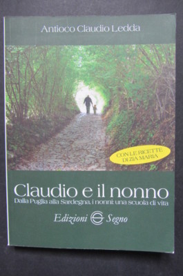 CLAUDIO UND DER GROSSVATER Apulien Sardinien die Großeltern Antioco Claudio Ledda 2014 Zeichen