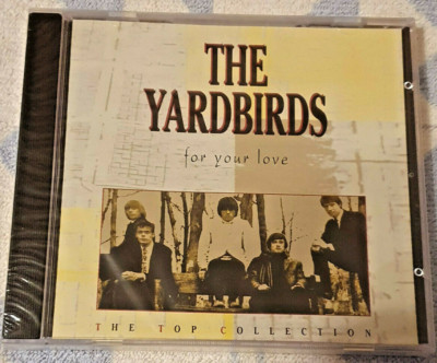 The Yardbirds  FOR YOUR LOVE   The Top Collection  CD NEU OVP